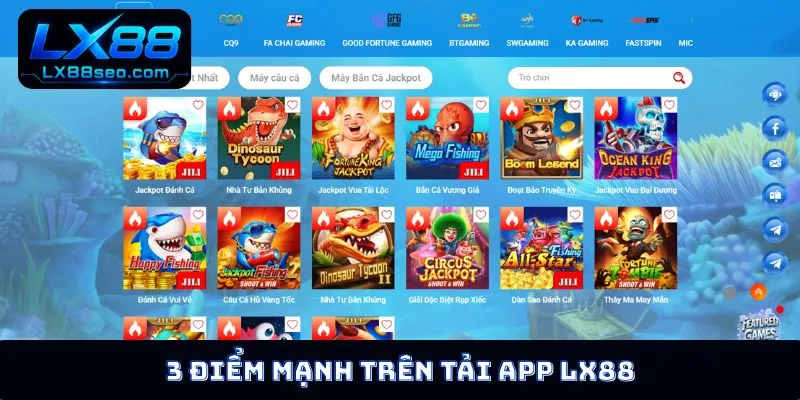 3 điểm mạnh trên tải app LX88